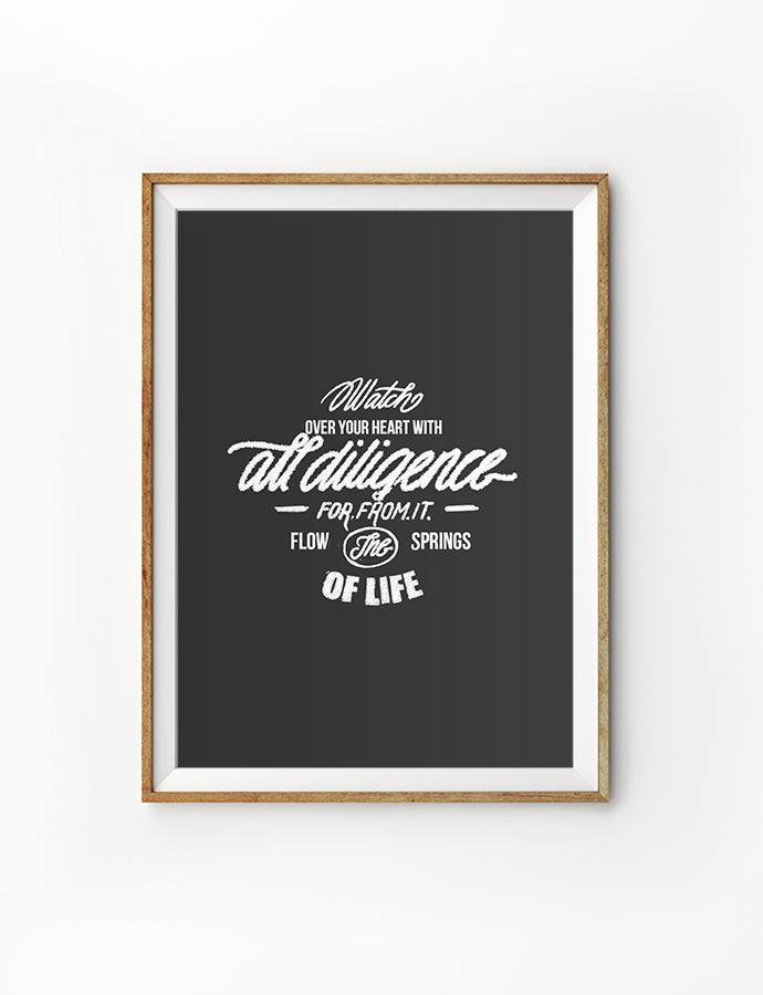 Watch Over Your Heart With All Diligence {Poster} - Posters by Sunset Life Art, The Commandment Co , Singapore Christian gifts shop
