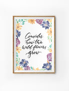Consider how the wild flowers grow {Poster} - Posters by Pecks of Paper, The Commandment Co