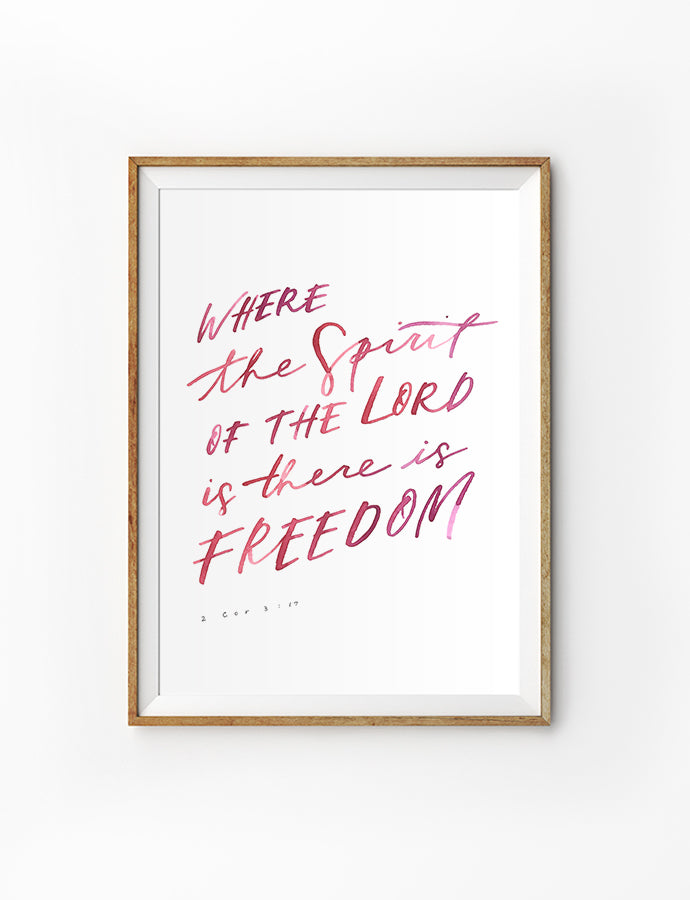 Where The Spirit Of The Lord Is There Is Freedom {Poster}
