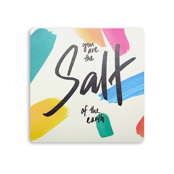 You are the salt of the earth coaster spiritual gifts