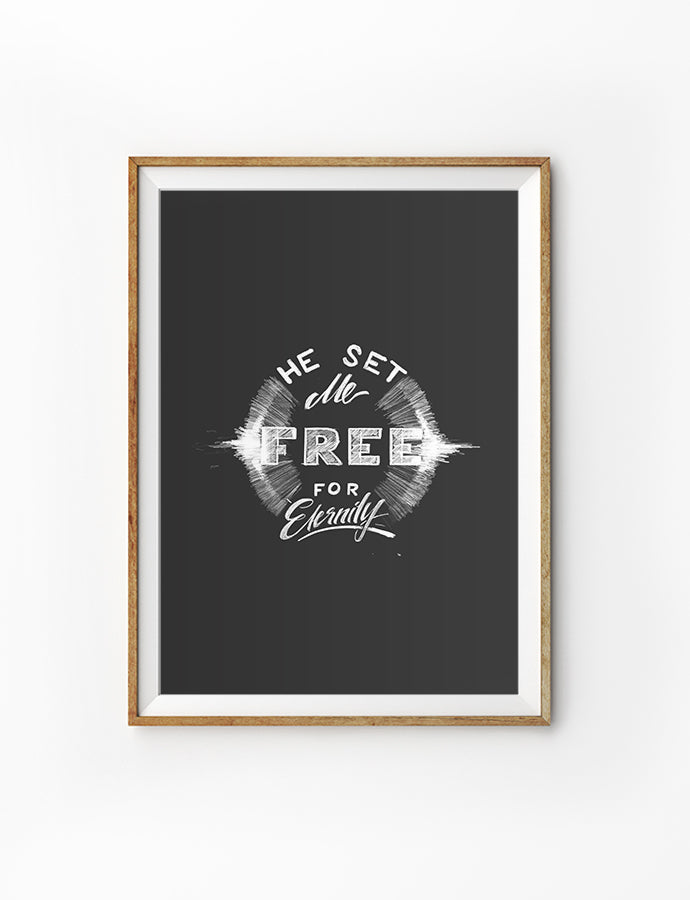He Set Me Free {Poster}
