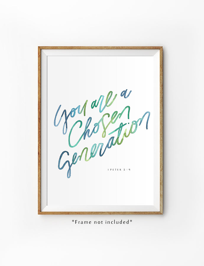 You Are A Chosen Generation - Portrait {Poster} - Posters by Light Lettering, The Commandment Co , Singapore Christian gifts shop