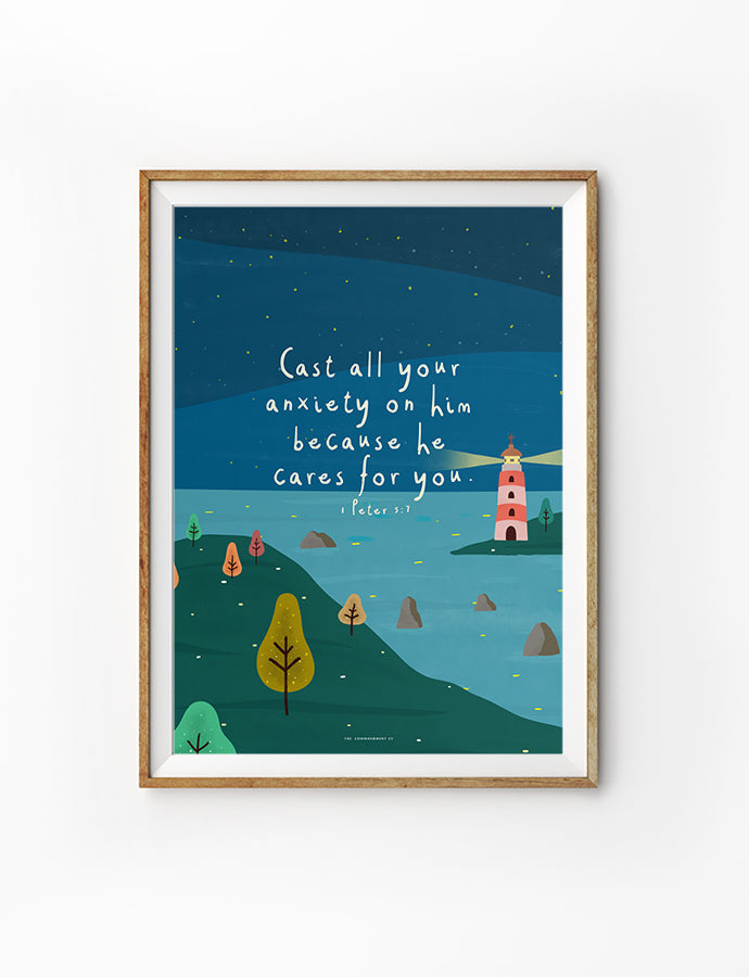 Cast All Your Anxiety on Him Because He Cares For You {Poster} - Posters by The Commandment Co, The Commandment Co