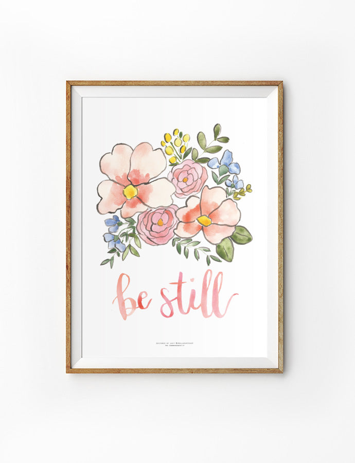 Be Still {Poster} - Posters by Small Hours Shop, The Commandment Co