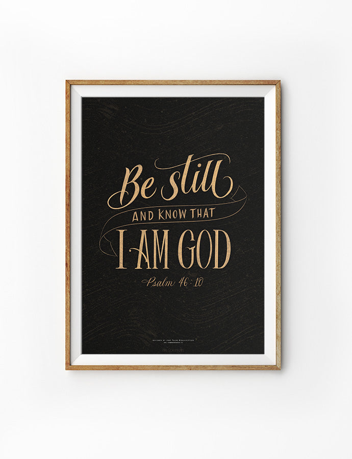 Be Still And Know {Poster} - Posters by Ink Scripture, The Commandment Co