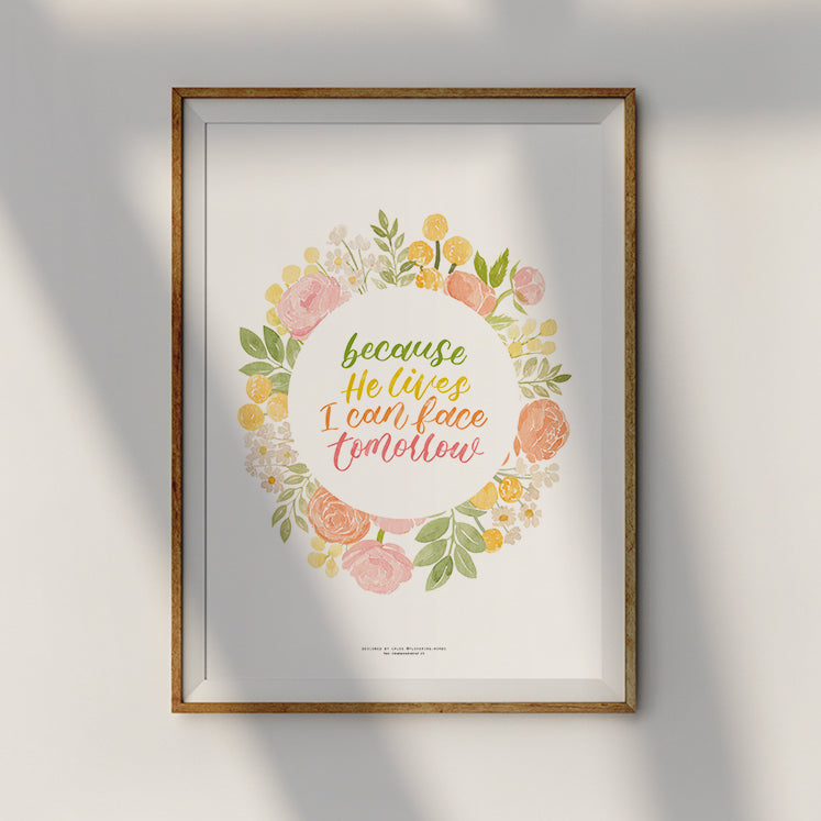 Because He Lives {Poster} - Posters by Flowering Words, The Commandment Co