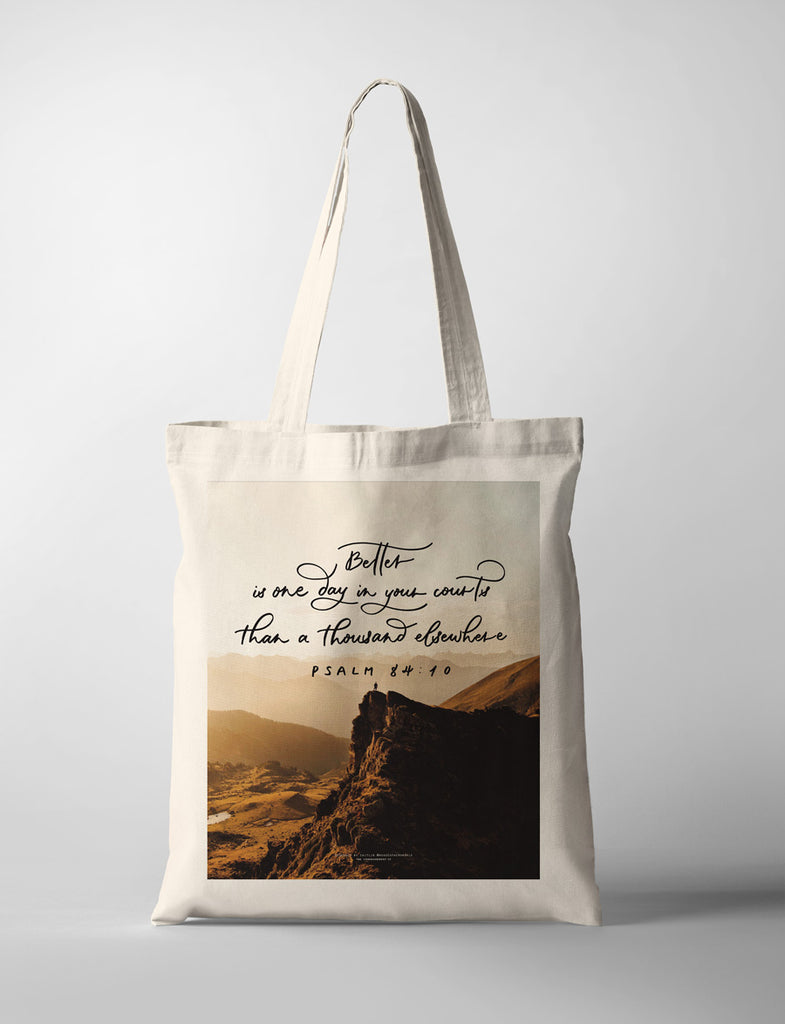 Better Is One Day {Tote Bag} - tote bag by House of Herondale, The Commandment Co