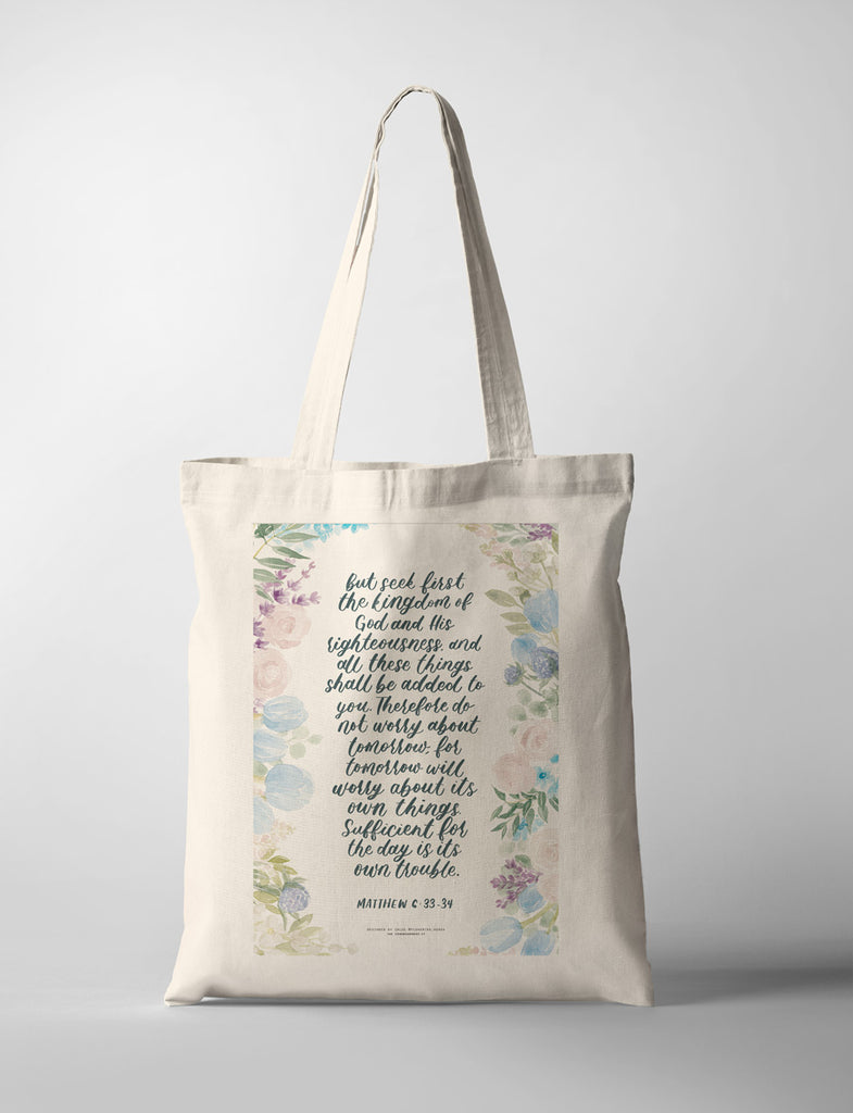 But Seek First The Kingdom {Tote Bag} - tote bag by Flowering Words, The Commandment Co