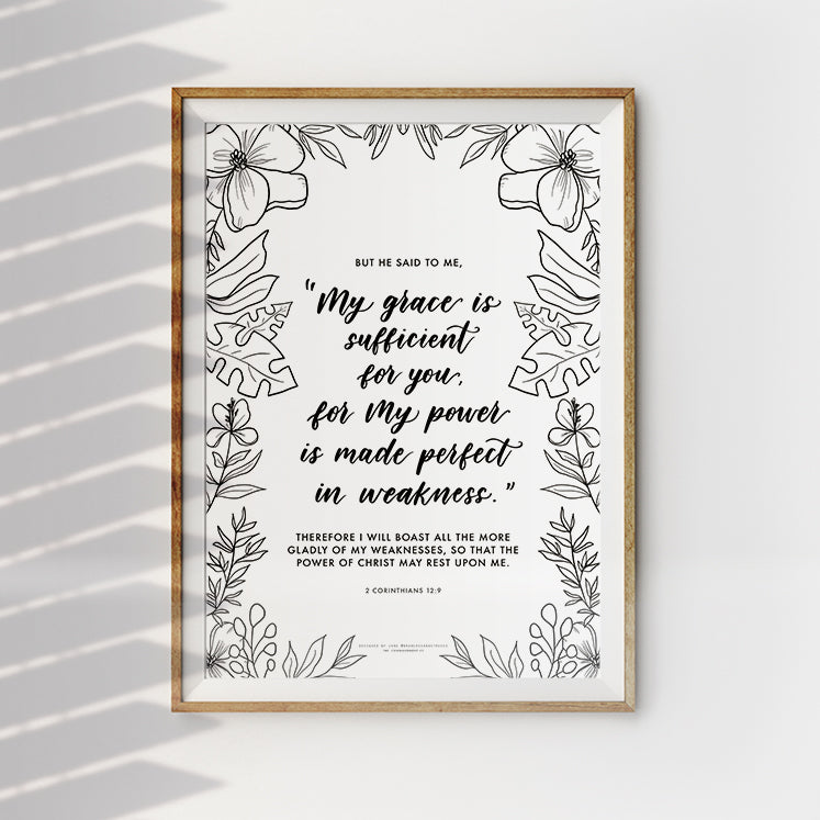 my grace is sufficient for you, for my power is made perfect in weakness bible art poster design