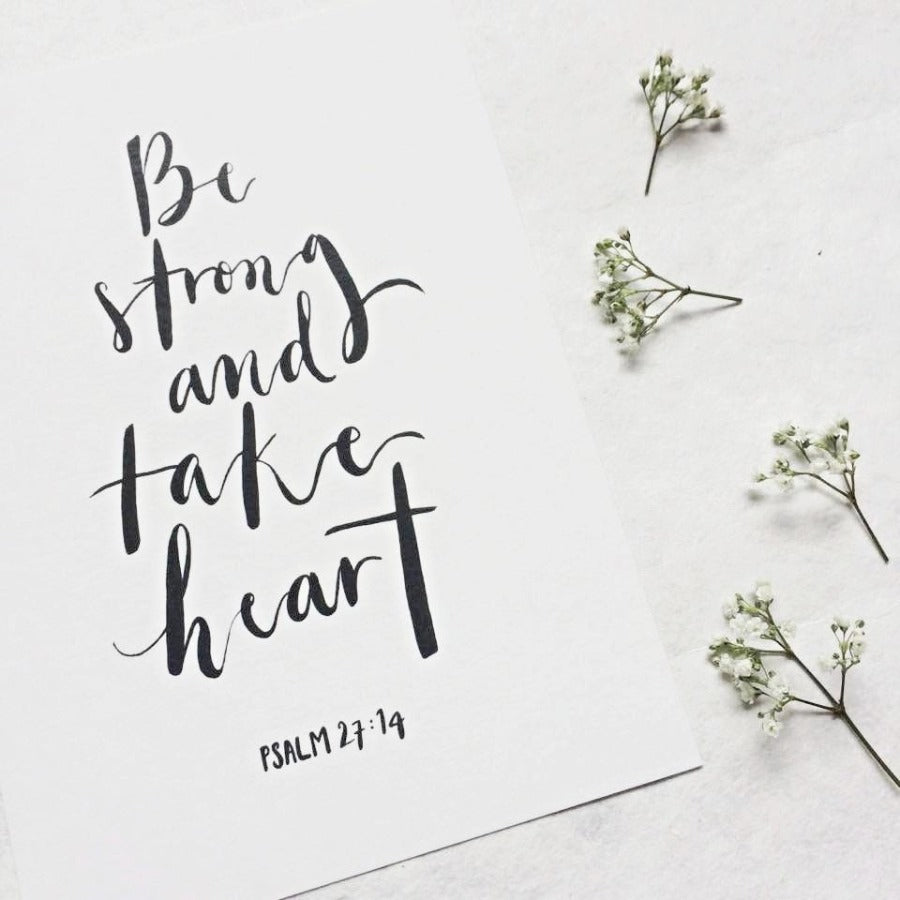 Be Strong and Take Heart | Artprints - Cards by Dora Prints, The Commandment Co , Singapore Christian gifts shop