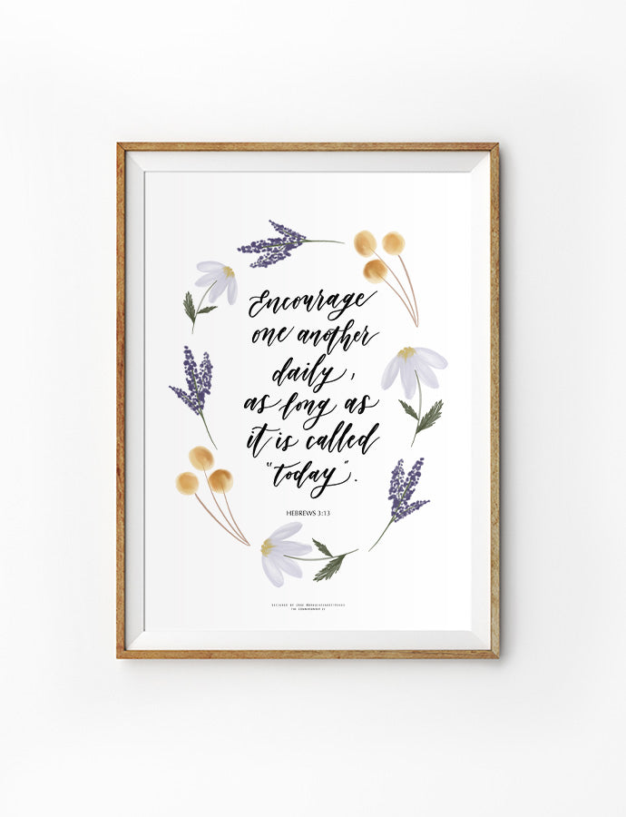 Encourage One Another Daily {Poster} - Posters by Branches and Strokes, The Commandment Co , Singapore Christian gifts shop