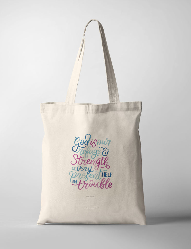 God is our refuge and strength a very present help in trouble tote bag design