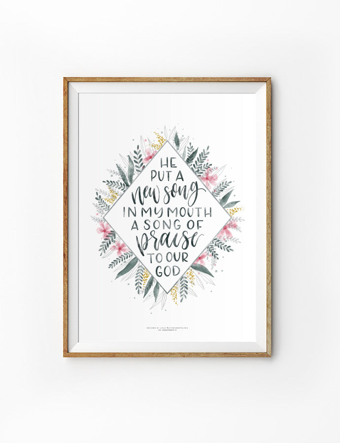 He Put A New Song In My Mouth {Poster} - Posters by Lettering with Lydia, The Commandment Co , Singapore Christian gifts shop
