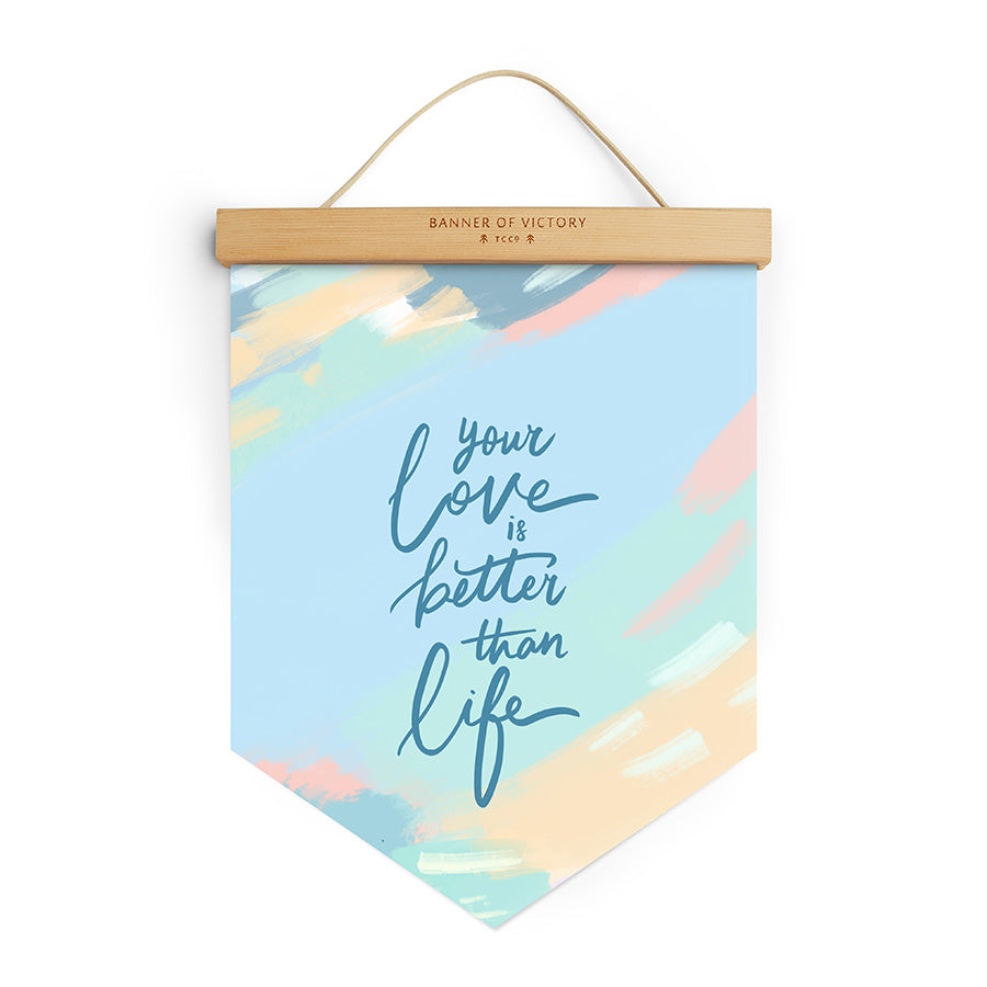 Better Than Life {Banner of Victory} - Banners by The Commandment Co, The Commandment Co , Singapore Christian gifts shop