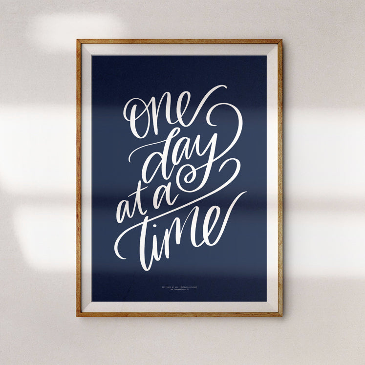 One Day At A Time {Poster} - Posters by Small Hours Shop, The Commandment Co