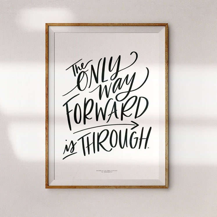 Only Way Forward is Through {Poster} - Posters by Small Hours Shop, The Commandment Co , Singapore Christian gifts shop