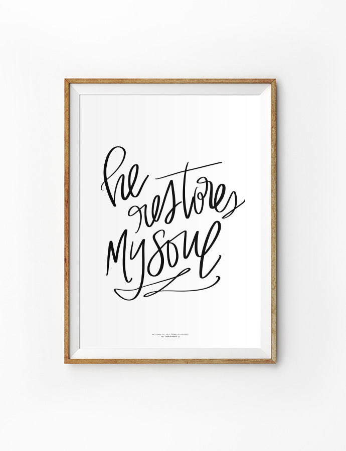 Christian bible verse art "He restores my soul" by Lacy @smallhoursshop