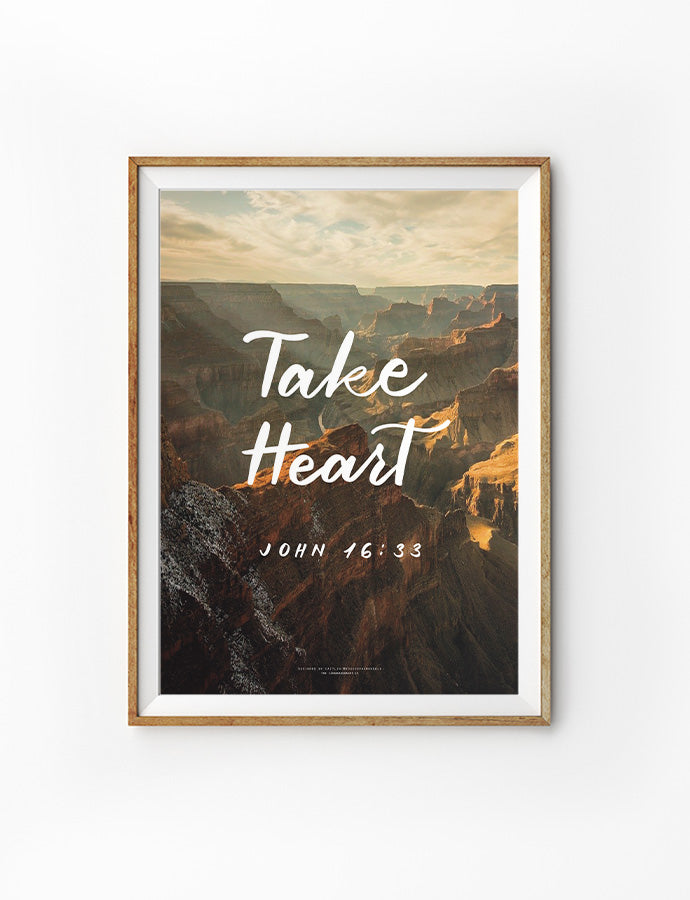 Take Heart {Poster} - Posters by House of Herondale, The Commandment Co , Singapore Christian gifts shop