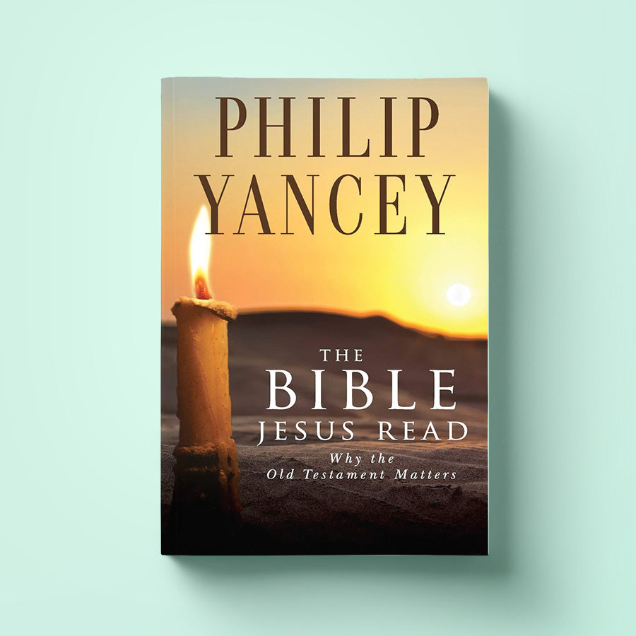 The Bible Jesus Read: Why the Old Testament Matters - Phillip Yancey {Book} - Book by The Commandment Co, The Commandment Co , Singapore Christian gifts shop