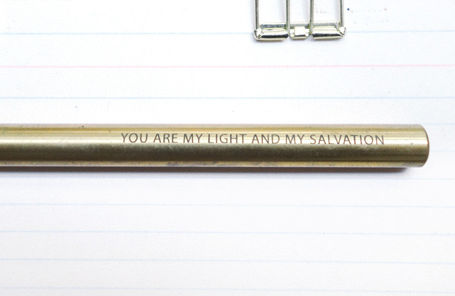 you are my light and my salvation brass pen
