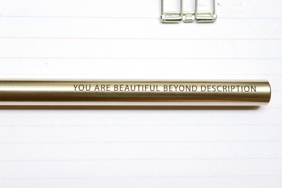 You are beautiful beyond description
