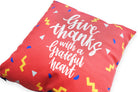 Give Thanks with a Grateful Heart {Cushion Cover} - Cushion Covers by The Commandment, The Commandment Co , Singapore Christian gifts shop