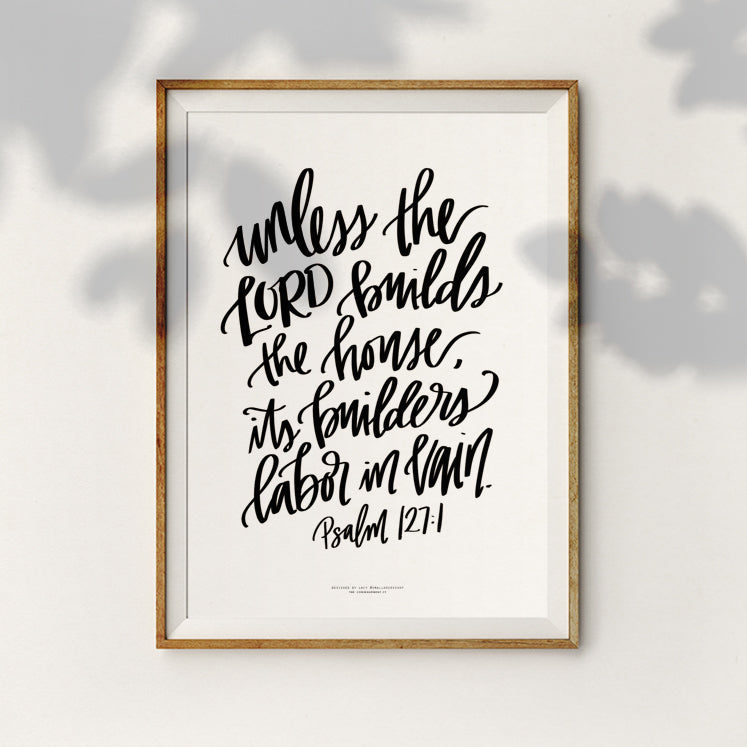 Unless The Lord Builds {Poster} - Posters by Small Hours Shop, The Commandment Co , Singapore Christian gifts shop