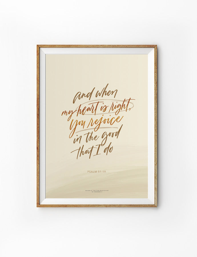 When My Heart Is Right {Poster} - Posters by Ink Scripture, The Commandment Co , Singapore Christian gifts shop
