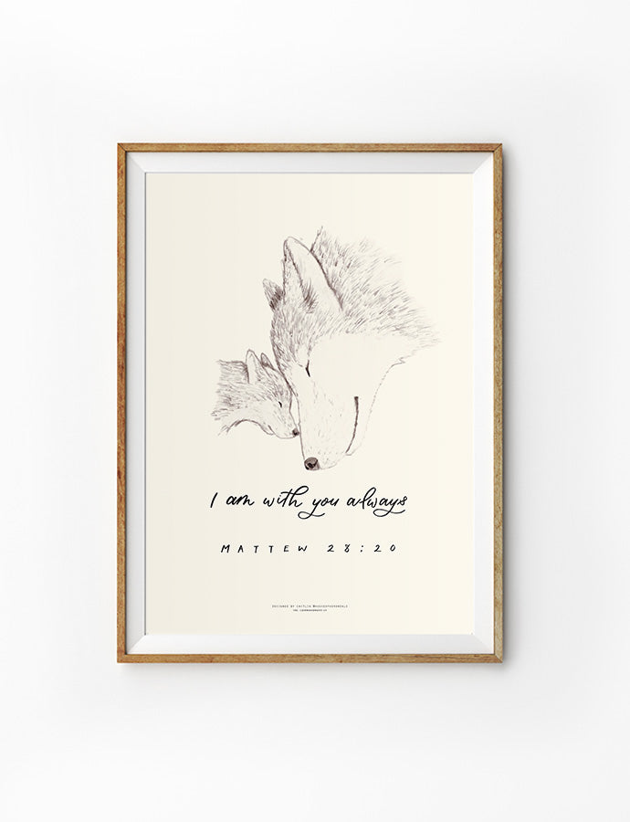 I Am With You Always {Poster} - Posters by House of Herondale, The Commandment Co , Singapore Christian gifts shop