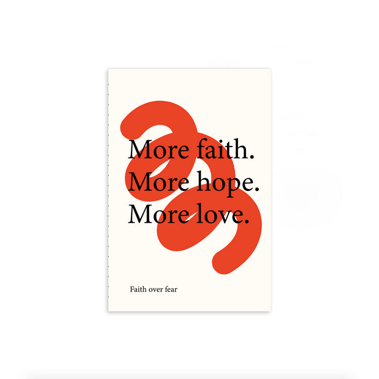 More Faith More Hope More Love {Notebook} - Notebooks by The Commandment, The Commandment Co , Singapore Christian gifts shop