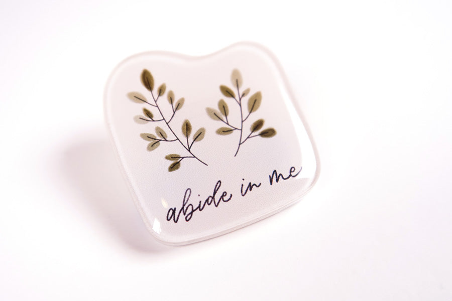 Abide In Me {Acrylic Pins} - Accessories by Hannah Letters, The Commandment Co , Singapore Christian gifts shop