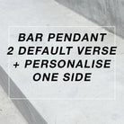 Bar Pendant 2 Default Verse + Personalise One Side - by The Commandment Co, The Commandment Co , Singapore Christian gifts shop