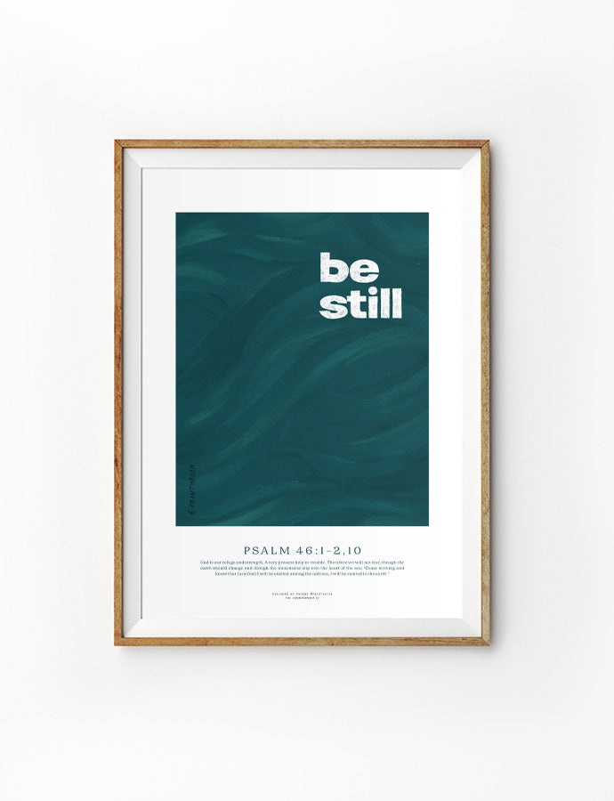Be Still {Poster} - Posters by pbinthesea, The Commandment Co