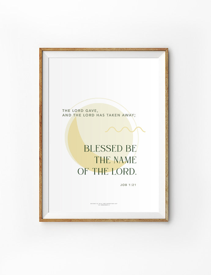 Blessed Be The Name of The Lord {Poster} - Posters by Designed With Delight, The Commandment Co