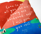 Colourful Come to Me Christian cushion cover with Matthew 11:28 wording.
