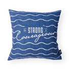 Strong & Courageous {Cushion Cover} - Cushion Covers by The Commandment, The Commandment Co , Singapore Christian gifts shop