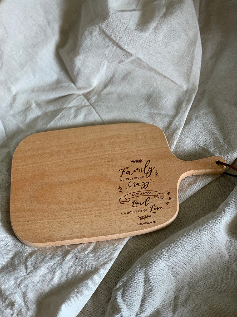 Thycupbearer Family Crazy Loud Love wooden serving board styled as a family or Mother's Day gift.