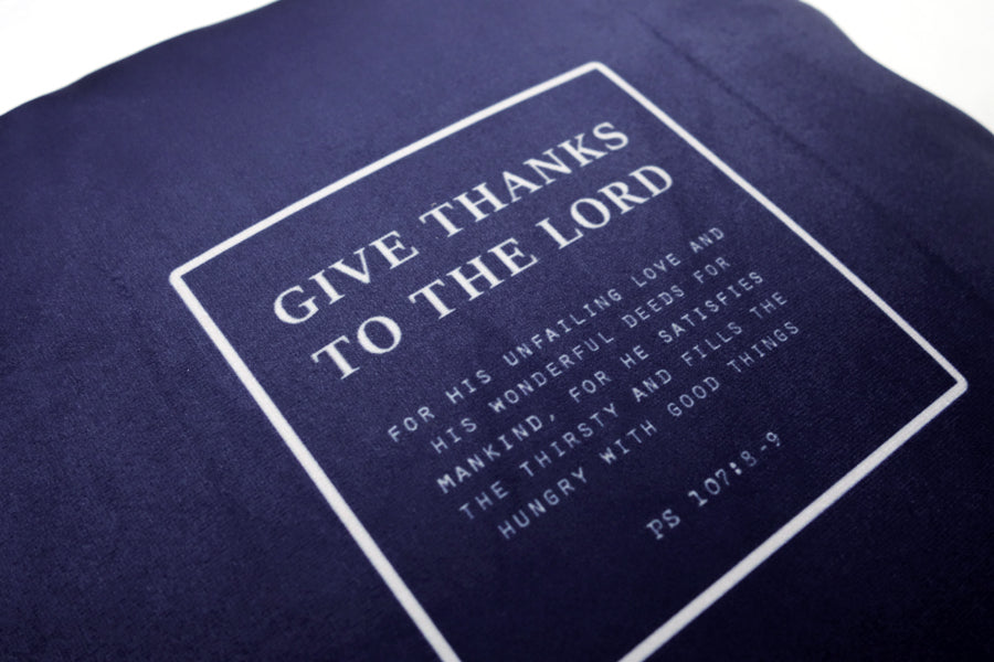 Give Thanks To The Lord {Cushion Cover} - Cushion Covers by The Commandment Co, The Commandment Co , Singapore Christian gifts shop