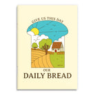 Give Us This Day Our Daily Bread A6 Christian notebook cover by The Commandment Co.