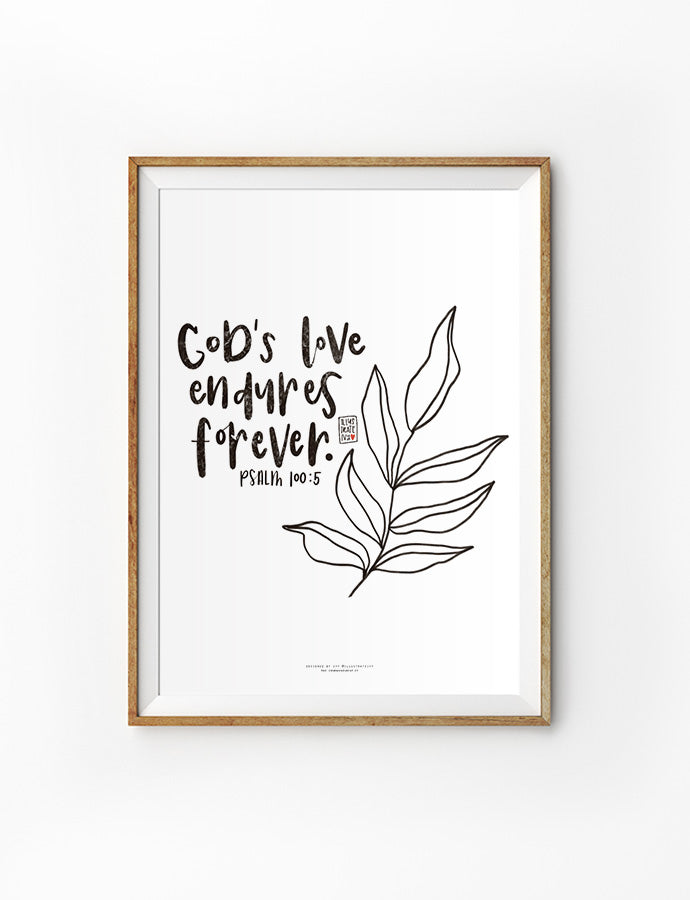 Gods Love Endures Forever {Poster} - Posters by Illustrateivy, The Commandment Co , Singapore Christian gifts shop
