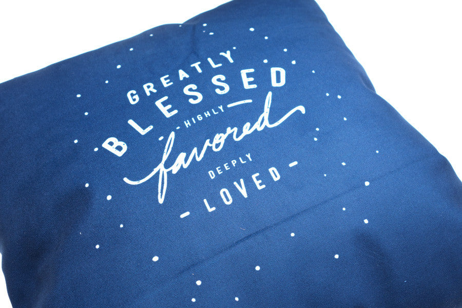 Close-up of Greatly Blessed Highly Favored Deeply Loved Christian cushion design.