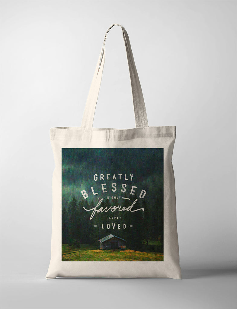 Tote bag design that says "Greatly Blessed, Highly Favored, Deeply Loved"
