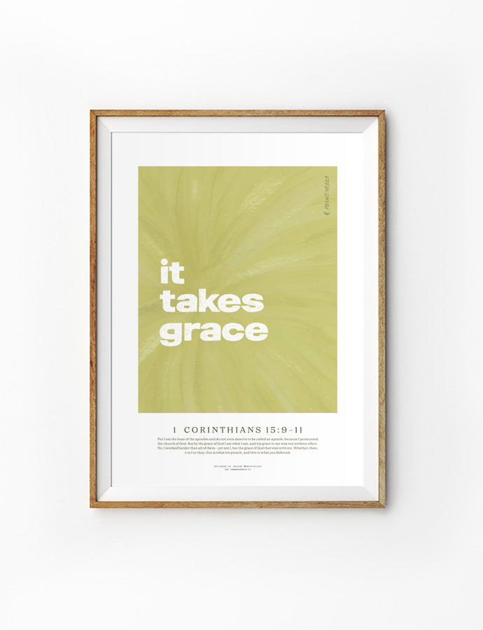 It Takes Grace modern creative poster design by phoebe @pbinthesea