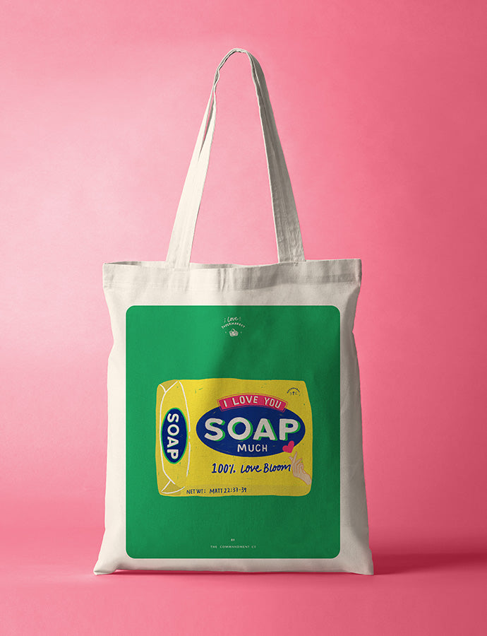 I Love You Soap Much {Tote Bag}