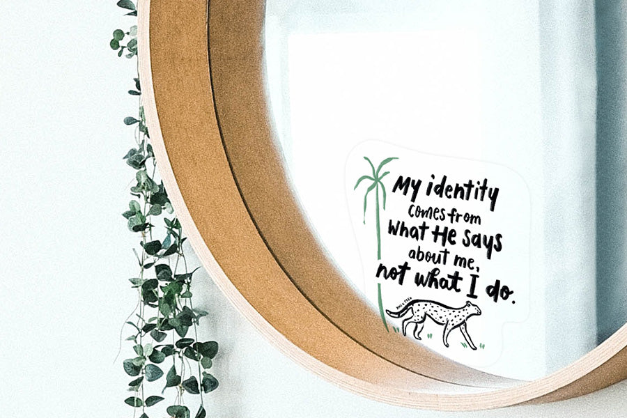 My Identity Comes From What He Says About Me {Mirror Decal Stickers} - Decal by YMI, The Commandment Co , Singapore Christian gifts shop