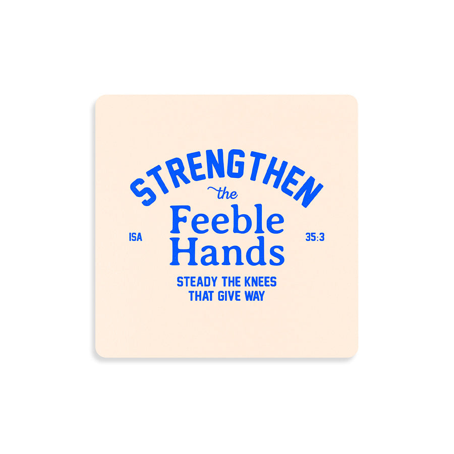 Strengthen the Feeble Hands {Coasters} - coasters by The Commandment Co, The Commandment Co , Singapore Christian gifts shop