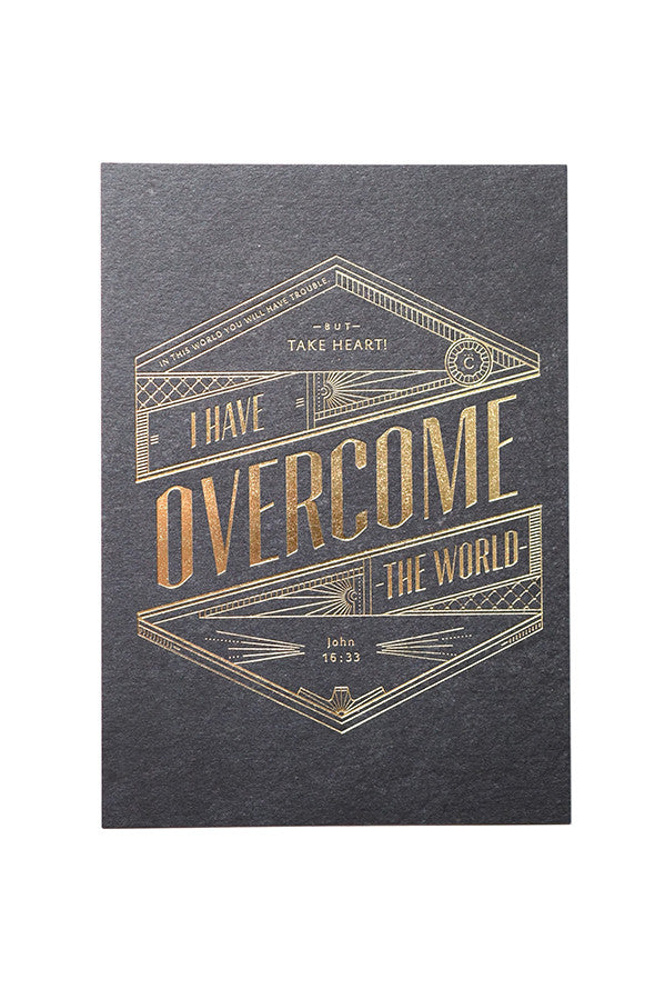 Christian verse greeting card (250GSM Maple Paper, Gold Stamped font. Printed in Singapore) design: Take Heart! I have overcome the world!