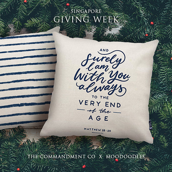 Everyone love cushion covers! They can easily comfort you with its soft feel and comfort messages and then all is well in the world. Features Matthew 28:20. Premium 45cmx45cm white pillow cover made of cotton linen. With hidden zip feature. 