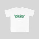 You Are Exactly Where You're Meant To Be {T-shirt} - T-shirt by The Commandment, The Commandment Co , Singapore Christian gifts shop