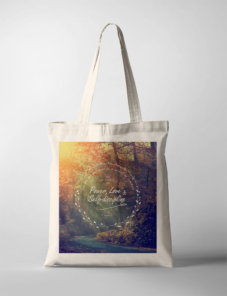tote bag design that says "for God did not give us a spirit of timidity, but a spirit of power, love and self-discipline"